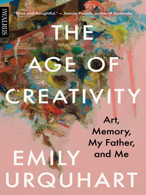 Title details for The Age of Creativity by Emily Urquhart - Wait list